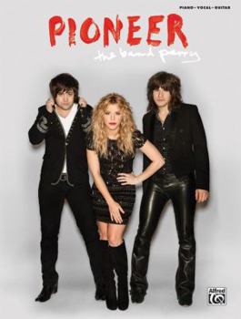 Paperback The Band Perry -- Pioneer: Piano/Vocal/Guitar Book