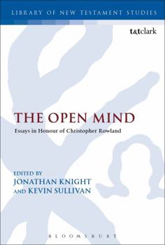 Paperback The Open Mind: Essays in Honour of Christopher Rowland Book