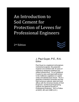 Paperback An Introduction to Soil Cement for Protection of Levees for Professional Engineers Book