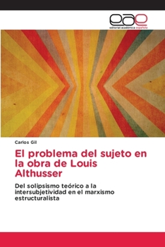 Paperback El problema del sujeto en la obra de Louis Althusser [Spanish] Book