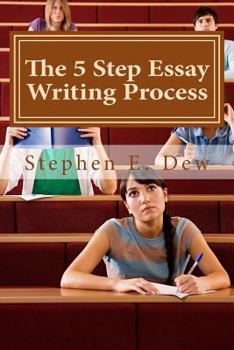 Paperback The 5 Step Essay Writing Process: English Essay Writing Skills for ESL Students Book