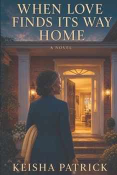 Paperback When Love Finds Its Way Home Book