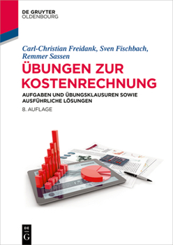 Hardcover Übungen Zur Kostenrechnung: Aufgaben Und Übungsklausuren Sowie Ausführliche Lösungen [German] Book