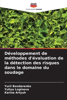 Paperback Développement de méthodes d'évaluation de la détection des risques dans le domaine du soudage [French] Book