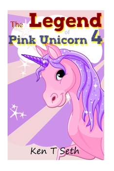 Paperback The Legend of The Pink Unicorn 4 Book