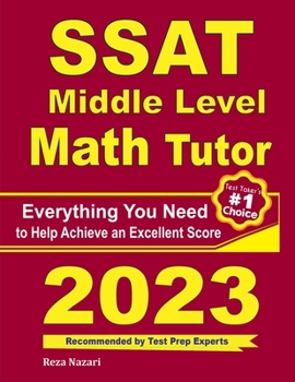 Paperback SSAT Middle Level Math Tutor: Everything You Need to Help Achieve an Excellent Score Book