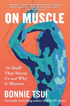 Paperback On Muscle: The Stuff That Moves Us and Why It Matters Book