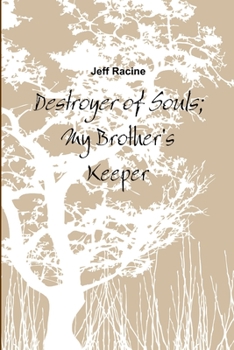 Paperback Destroyer of Souls; My Brother's Keeper Book