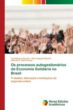 Paperback Os processos autogestionários da Economia Solidária no Brasil [Portuguese] Book