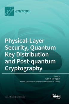 Hardcover Physical-Layer Security, Quantum Key Distribution and Post-quantum Cryptography Book