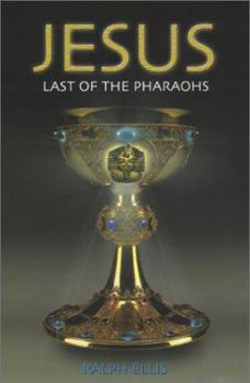 Paperback Jesus: Last of the Pharaohs Book