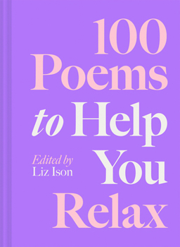 Hardcover 100 Poems to Help You Relax Book