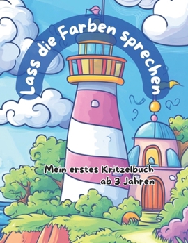 Paperback Lass die Farben sprechen | Mein erstes Kritzelbuch ab 3 Jahren (German Edition) [German] Book