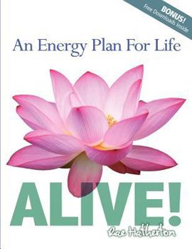 Paperback Alive! an Energy Plan for Life Book