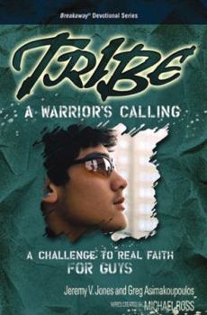 Paperback Tribe: A Warrior's Calling: A Challenge to Real Faith for Guys Book