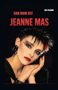 Paperback Son nom est Jeanne Mas [French] Book