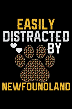 Paperback Easily Distracted by Newfoundland: Cool Newfoundland Dog Journal Notebook - Newfoundland Puppy Lover Gifts - Funny Newfoundland Dog Notebook - Newfoun Book