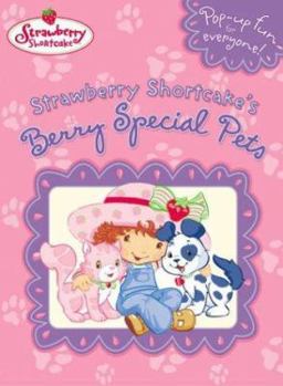 Board book Strawberry Shortcake's Berry Special Pets Book
