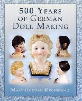 Hardcover 500 Years of German Dollmaking Book