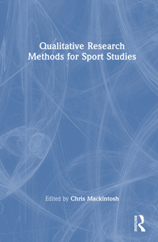 Hardcover Qualitative Research Methods for Sport Studies Book