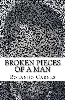 Paperback Broken Pieces Of A Man Book