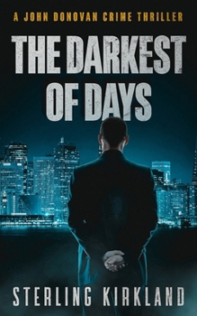 The Darkest Of Days: A John Donovan crime thriller