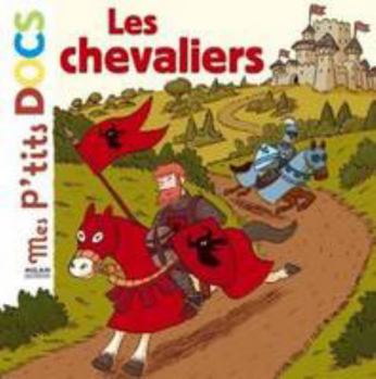 Les chevaliers - Book  of the Mes p'tits docs