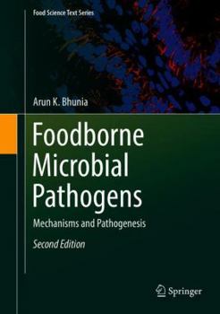 Hardcover Foodborne Microbial Pathogens: Mechanisms and Pathogenesis Book