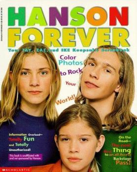 Paperback Hanson Forever: Your Tay, Zac, and Ike Keepsake Scrapbook Book