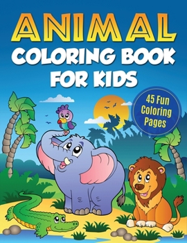 Paperback Animal Coloring Book for Kids: 45 Fun Coloring Pages Book
