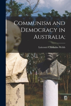 Paperback Communism and Democracy in Australia; Book