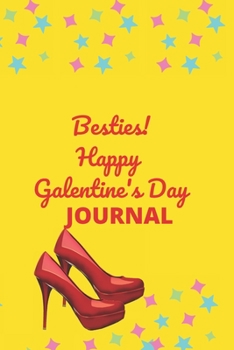 Paperback Besties! Happy Galentine's Day Journal.: An appreciation gift to special women in your life. Book