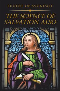 Paperback The Science of Salvation Also Book