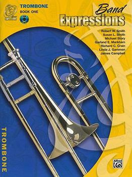 Paperback Band Expressions, Book One: Student Edition: Trombone (Texas Edition) Book