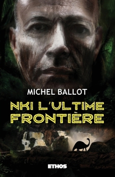 Paperback Nki, l'ultime frontière [French] Book