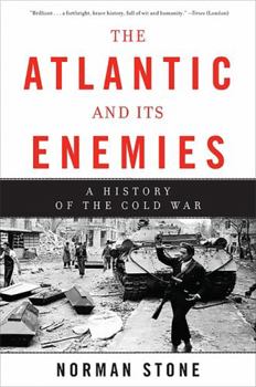 Paperback The Atlantic and Its Enemies: A Personal History of the Cold War Book