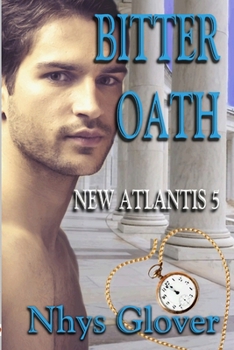 Bitter Oath - Book #5 of the New Atlantis