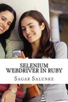 Paperback Selenium Webdriver in Ruby: Learn with examples. Book