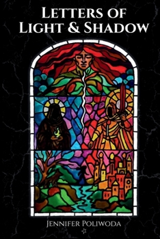 Letters of Light & Shadow (The Shattering Chronicles)