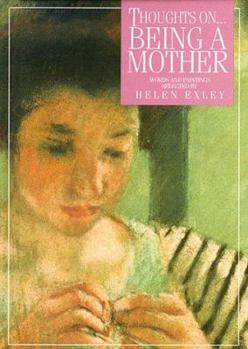 Hardcover Thoughts on Being a Mother Book