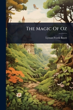 Paperback The Magic Of Oz Book