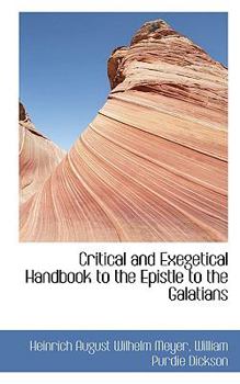 Hardcover Critical and Exegetical Handbook to the Epistle to the Galatians Book