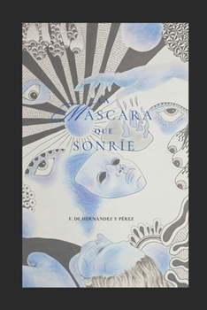 La máscara que sonríe (Spanish Edition)
