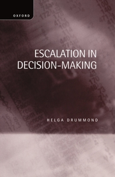 Hardcover Escalation in Decision-Making: The Tragedy of Taurus Book