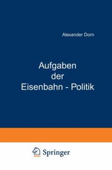 Paperback Aufgaben Der Eisenbahn - Politik [German] Book