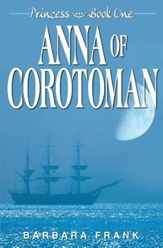 Paperback Princess Book I: Anna of Corotoman Book