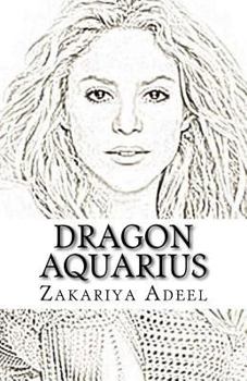 Paperback Dragon Aquarius: The Combined Astrology Series Book