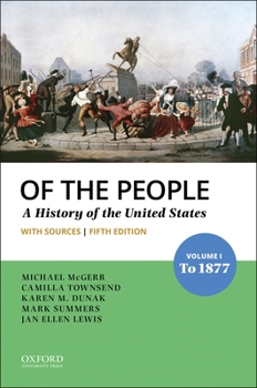 Paperback Of the People: Volume I: To 1877 with Sources Book