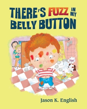 Paperback There's Fuzz in My Belly Button Book