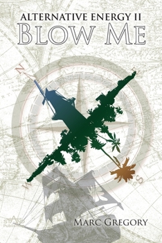 Paperback Alternative Energy II - Blow Me: Blow Me Book